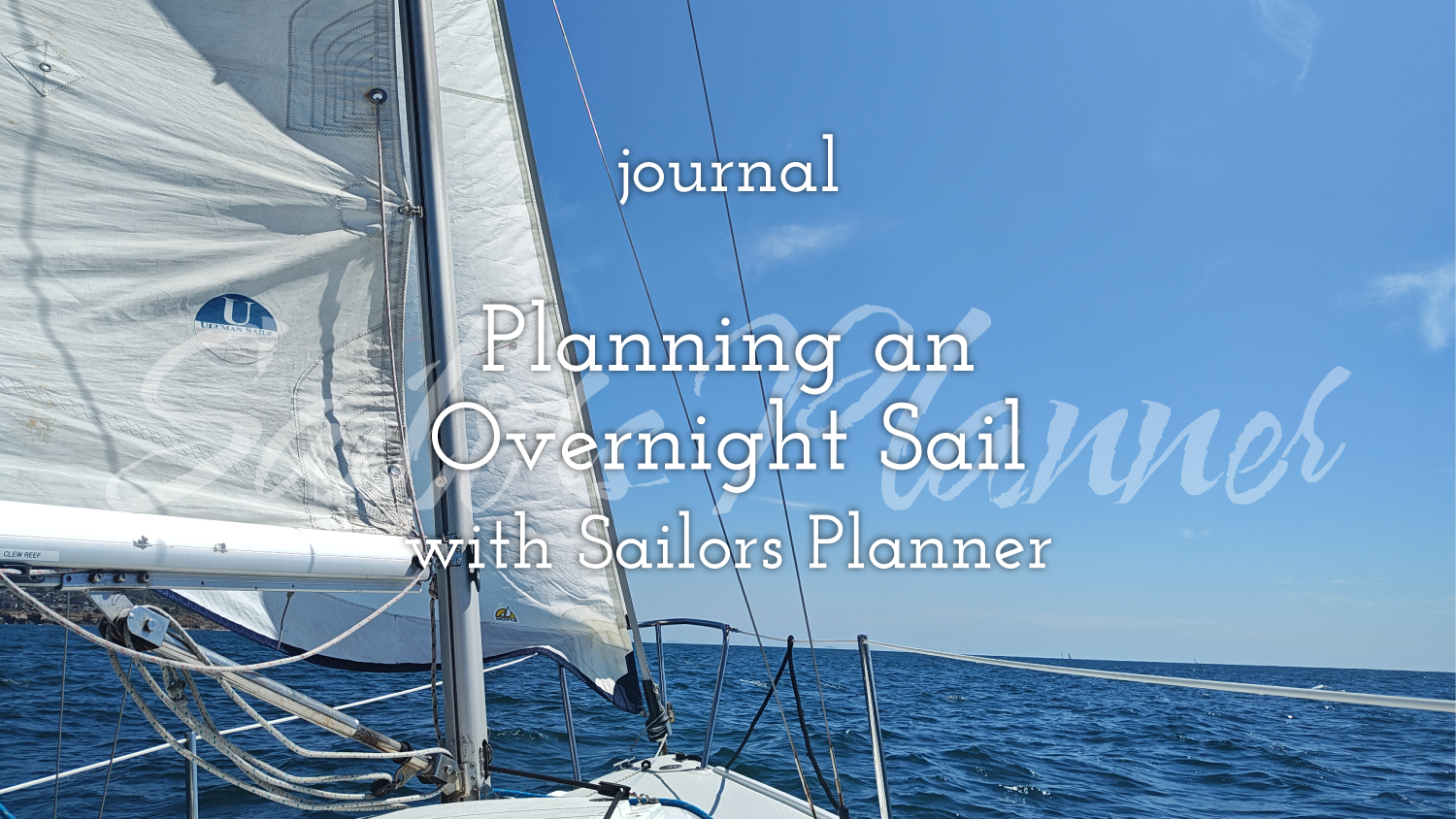 Planning an Overnight Sail with Sailors Planner