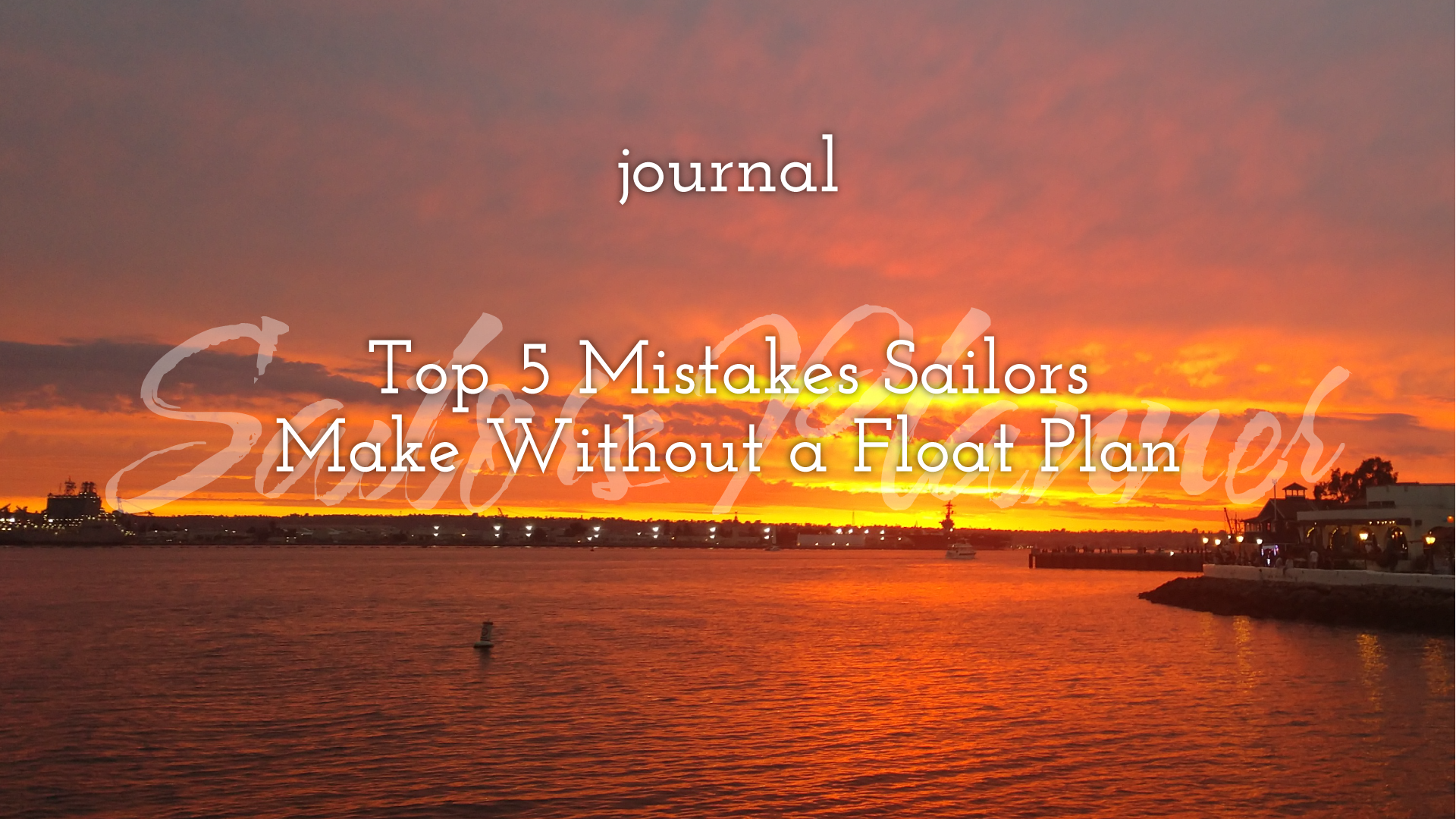 Top 5 Mistakes Sailors Make Without a Float Plan