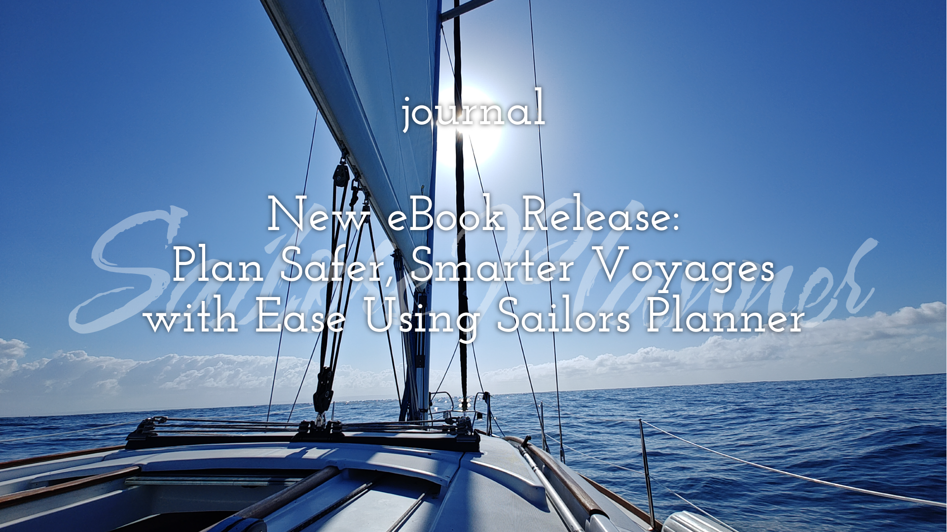 New eBook Release: Plan Safer, Smarter Voyages with Ease Using Sailors Planner™