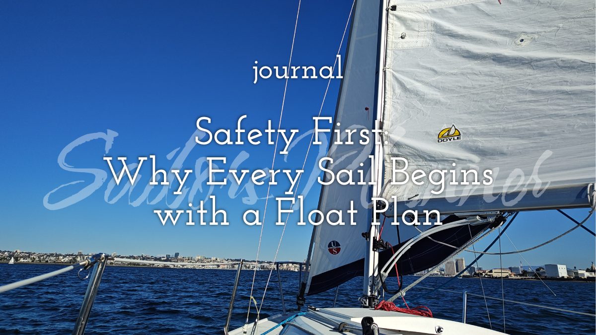 Safety First: Why Every Sail Begins with a Float Plan