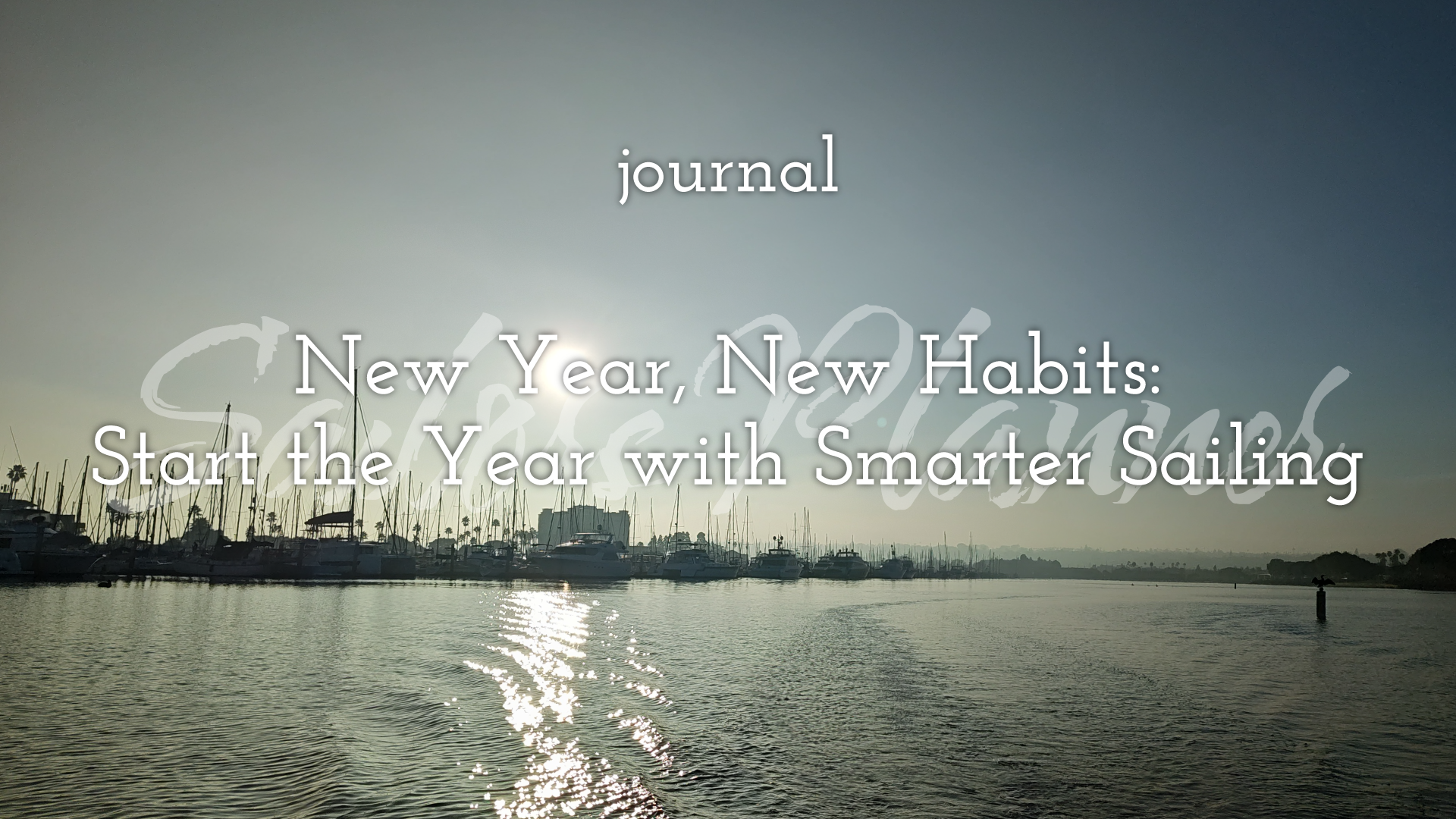 New Year, New Habits: Start the Year with Smarter Sailing